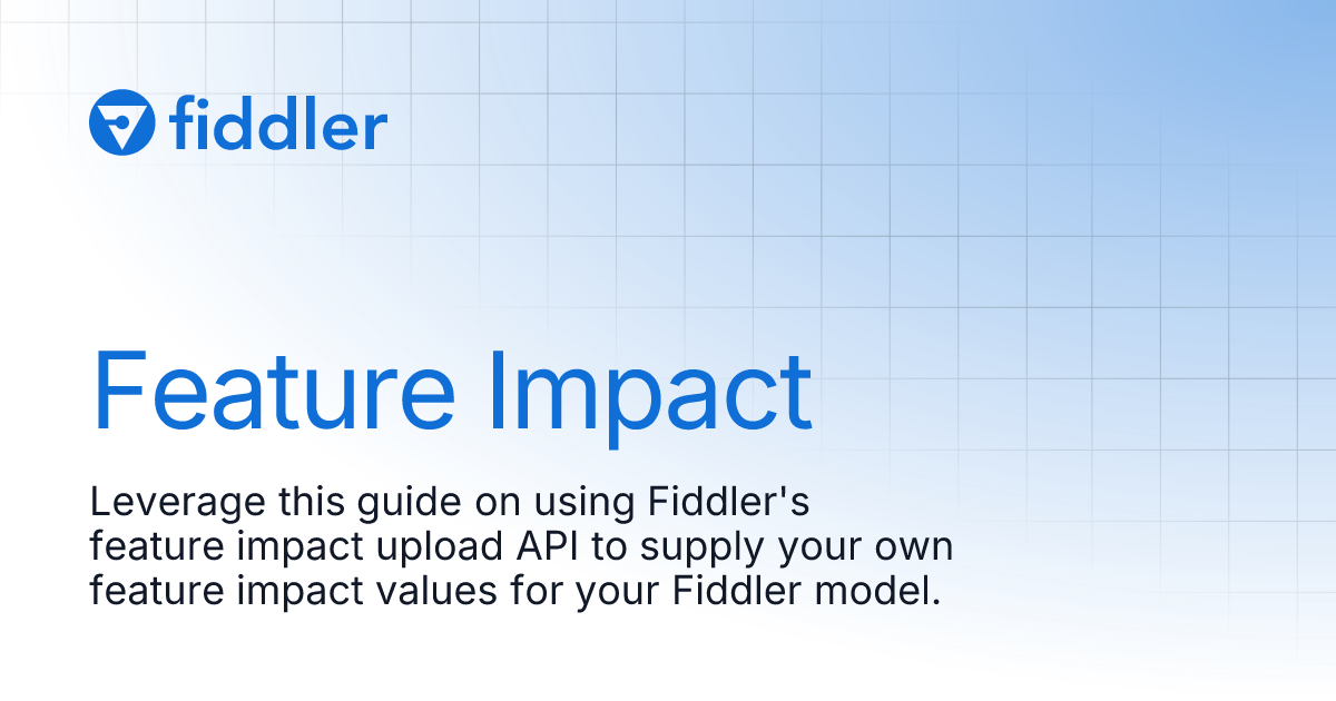 Feature Impact | Developers | Fiddler | Documentation
